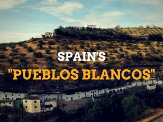 Spain’s “Pueblos Blancos”
