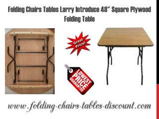 Folding Chairs Tables Larry Introduce 48" Square Plywood Folding Table