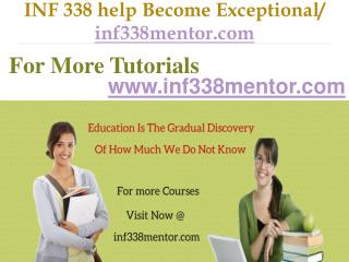 INF 338 help Become Exceptional / inf338mentor.com