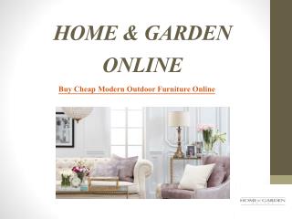 Buy Cheap Modern Outdoor Furniture Online – Home and Garden Online
