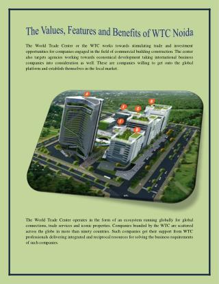 The values, features and benefits of wtc noida