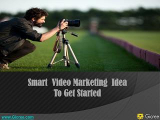 Smart Video Marketing Ideas