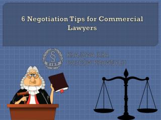 6 Negotiation Tips for Commercial Lawyers