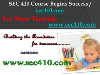 SEC 410 Course Begins Success / sec410dotcom