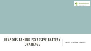 Reasons behind excessive battery drainage