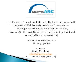 Probiotics in Animal Feed Market: awareness about effects of probiotics in animal feed expected to propel the demand in