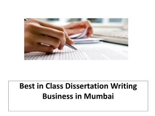 Best in Class Dissertation Writing Business in Mumbai