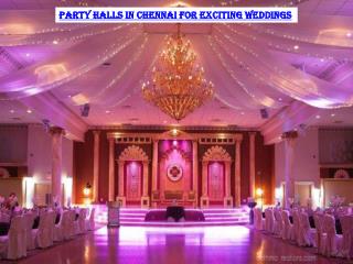 Party Halls in Chennai for exciting weddings