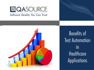 Benefits of Test Automation in Healthcare Applications