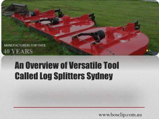 An Overview of Versatile Tool Called Log Splitters Sydney