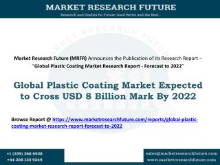 Global Plastic Coating Market Expected to Cross USD 8 Billion Mark By 2022