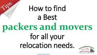 How to find a Best packers and movers for all your relocation needs.