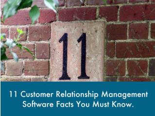 11 Customer Relationship Management Software Facts You Must Know