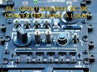 All Abut Railway Dc Dc Converters-Have a Look!