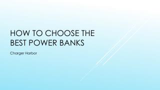 How To Choose the Best Power Banks