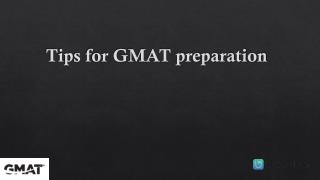 Tips for GMAT Preparation