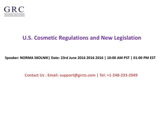 U.S. Cosmetic Regulations and New Legislation