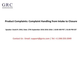 Product Complaints: Complaint Handling from Intake to Closure