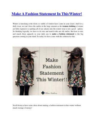 Make A Fashion Statement In This Winter!