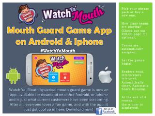 Mouth Guard Game App on Android & Iphone - Watch Ya' Mouth