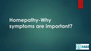 Homepathy-Why symptoms are important?