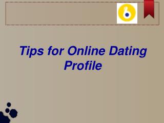 Tips for Online Dating Profile