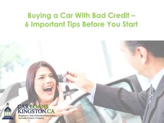 Buying a Car With Bad Credit – 6 Important Tips Before You Start