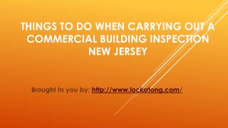 Things To Do When Carrying Out A Commercial Building Inspection New Je