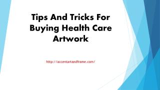 Tips And Tricks For Buying Health Care Artwork
