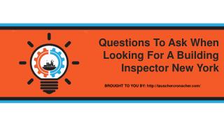 Questions To Ask When Looking For A Building Inspector New York
