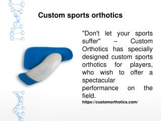 Custom sports orthotics