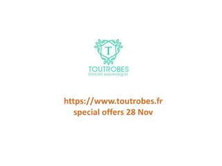 www.toutrobes.fr special offers 28 Nov