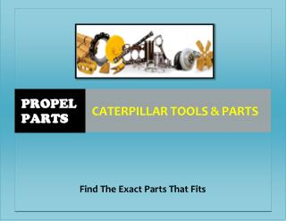 Propelparts Caterpillars Parts & Tools