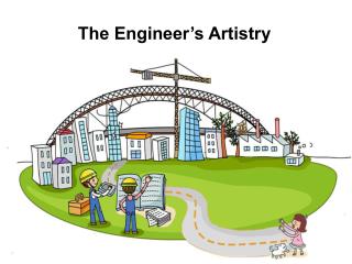 The Engineer’s Artistry