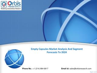 Empty Capsules Market 2024 Forecasts Research Report - OrbisResearch