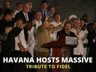 Havana hosts massive tribute to Fidel