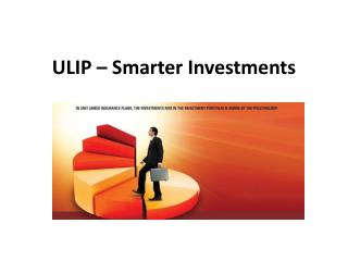ULIP – Smarter Investments