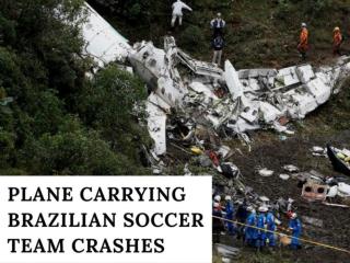 Plane carrying Brazilian soccer team crashes