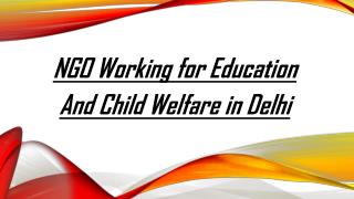 NGO Working for Education And Child Welfare in Delhi