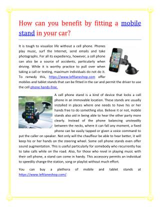 How can you benefit by fitting a mobile stand in your car?