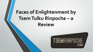 Faces of Enlightenment by Tsem Tulku Rinpoche – a Review