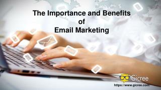 The Importance and Benefits of Email Marketing