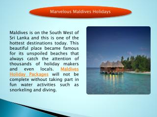 Marvelous Maldives Holidays