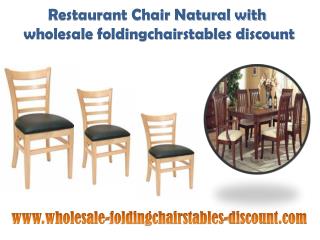 Restaurant Chair Natural with wholesale foldingchairstables discount
