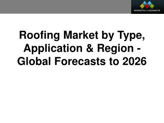 Roofing Market worth 270.40 Billion USD by 2026