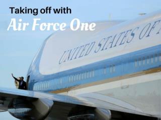 Taking off with Air Force One
