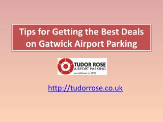 Tips for Getting the Best Deals on Gatwick Airport Parking