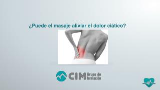 CIM Formación: ¿Puede el masaje aliviar el dolor ciático?