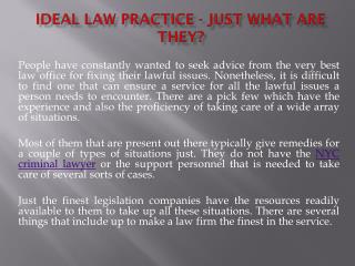 Ideal Law practice - Just what Are They