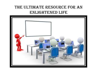 The Ultimate Resource for an Enlightened Life